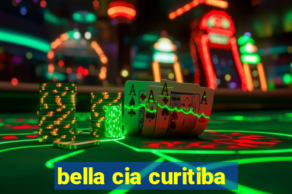 bella cia curitiba